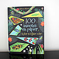100 insectes en papier (usborne)