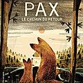 Pax, le chemin du retour ; de sara pennypacker