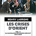 Les crises d'orient, volume 2 par henry laurens