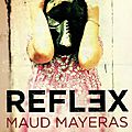 Reflex - maud mayeras