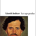 Les 7 pendus de Loenid Andreev