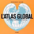 L'atlas global, grataloup & fumey
