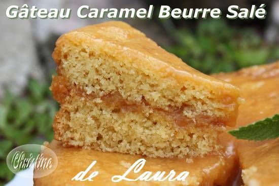 Gateau Caramel Beurre Sale De Laura Bienvenue Chez Christhummm