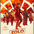 Cinéma - solo : a star wars story (3/5)