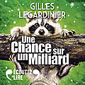 Une chance sur un milliard, de gilles legardinier