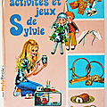 Livre album ... activites et jeux de sylvie (1973) * 