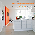 Une couleur/un intérieur : orange