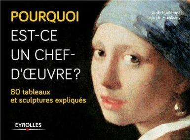 Pourquoi est-ce un chef-d'oeuvre Andy Pankhurst & Lucinda Hawksley