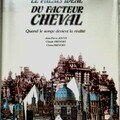 Le palais idéal du Facteur Cheval