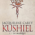 Kushiel tome 1 – la marque – jacqueline carey