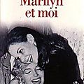 Marilyn monroe et moi / marilyn and me