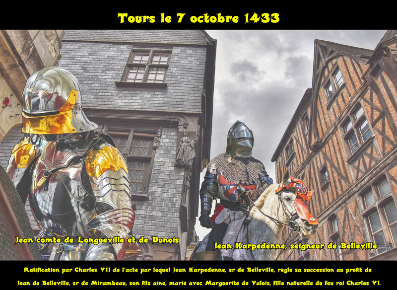 Tours le 7 octobre 1433 Ratification par Charles VII de l’acte par lequel Jean Harpedenne, sr de Belleville, règle sa succession au profit de Jean de Belleville, sr de Mirambeau, son fils aîné, marié avec Marguerite de Valois, fille naturelle du f
