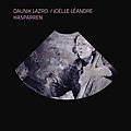 Hasparren : daunik lazro, joelle léandre