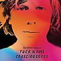 Thurston moore – rock n roll consciousness (2017)