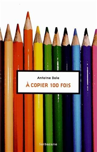 A copier 100 fois-Antoine Dole-Liliba